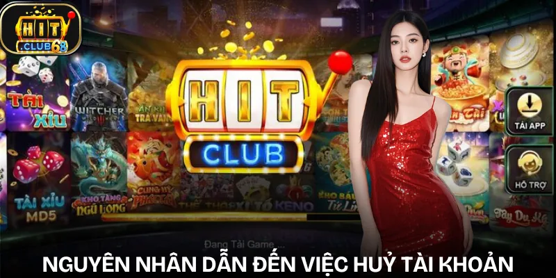 cach xoa tai khoan hitclub ly do