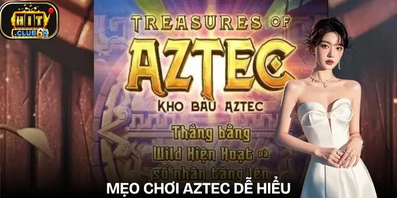 kho bau aztec hitclub meo trai nghiem