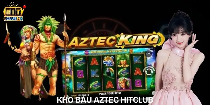 kho bau aztec hitclub